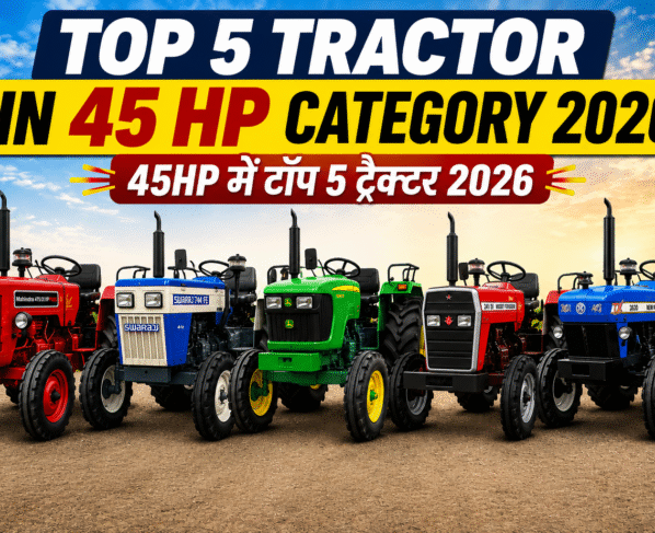 Top 5 Tractor In 45 HP Category 2026