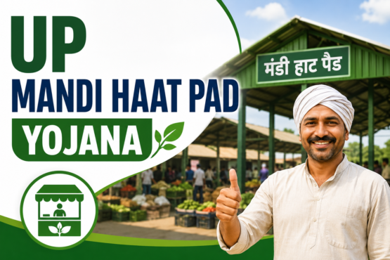 UP Mandi Haat Pad Yojana
