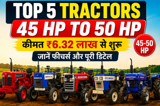 Top 5 Tractors 45 HP to 50 HP